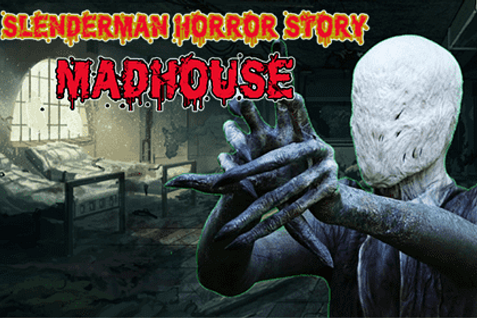 Slenderman Horror Story Madhouse