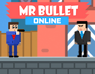 Mr Bullet Online